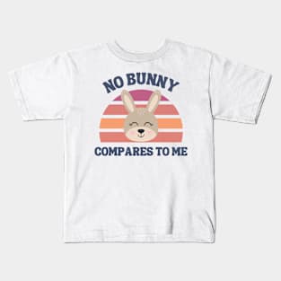 No Bunny Compares to Me - Animal - Kids Shirt & Onesie Kids T-Shirt